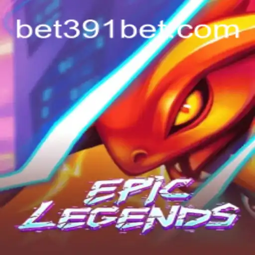 EpicLegends: Mastering Strategy and Winning Big with 391bet